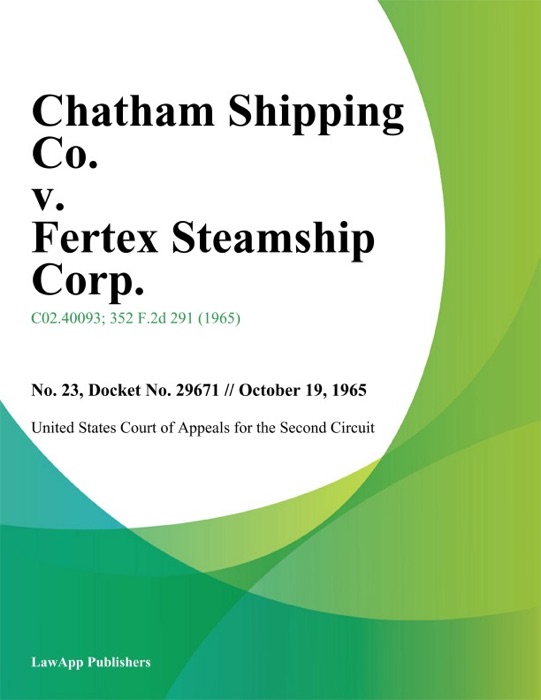 Chatham Shipping Co. v. Fertex Steamship Corp.