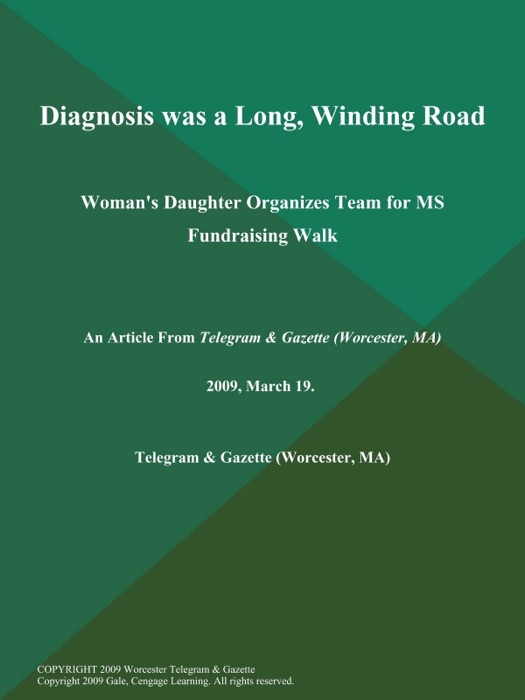 Diagnosis was a Long, Winding Road; Woman's Daughter Organizes Team for MS Fundraising Walk