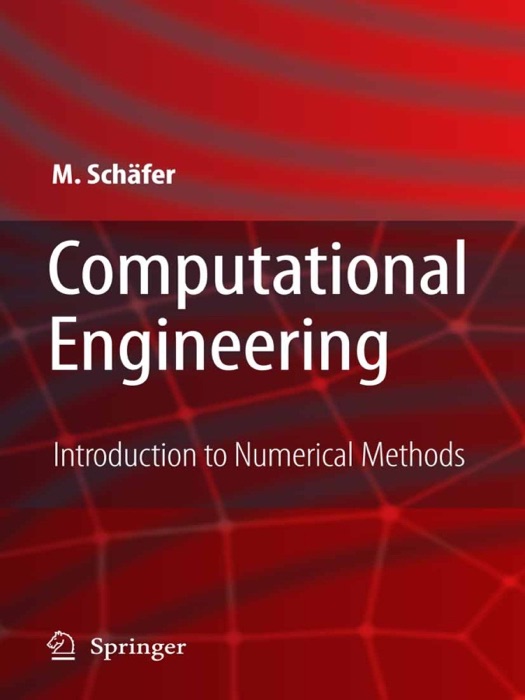 Computational Engineering - Introduction to Numerical Methods