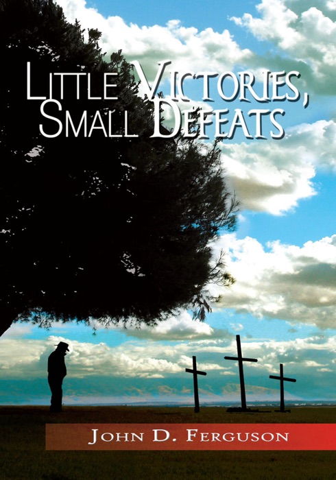 Little Victories, Small Defeats