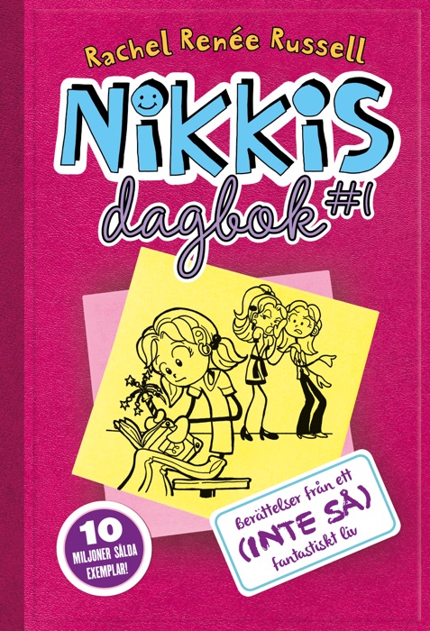 Nikkis dagbok #1: Berättelser från ett (INTE SÅ) fantastiskt liv