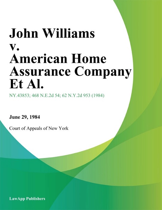 John Williams v. American Home Assurance Company Et Al.