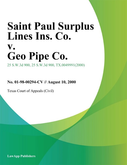 Saint Paul Surplus Lines Ins. Co. V. Geo Pipe Co.