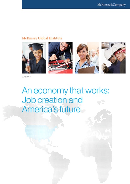 An Economy That Works: Job Creation and America's Future