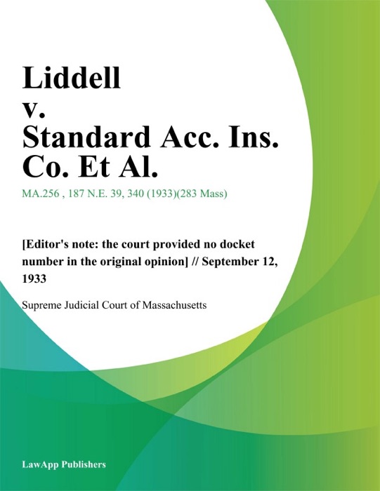 Liddell v. Standard Acc. Ins. Co. Et Al.