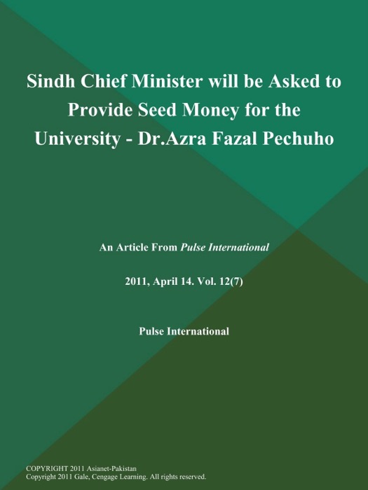 Sindh Chief Minister will be Asked to Provide Seed Money for the University - Dr.Azra Fazal Pechuho