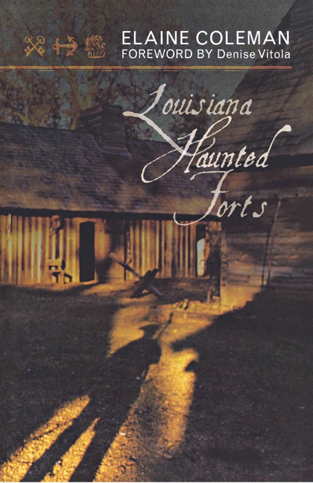 Louisiana Haunted Forts