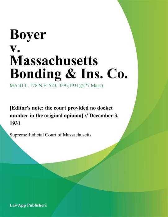 Boyer v. Massachusetts Bonding & Ins. Co.