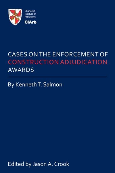 Cases On The Enforcement Of Construction Adjudication Awards