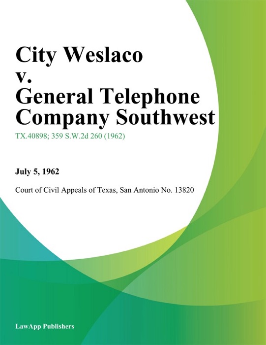City Weslaco v. General Telephone Company Southwest