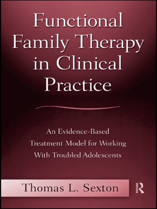 Functional Family Therapy in Clinical Practice
