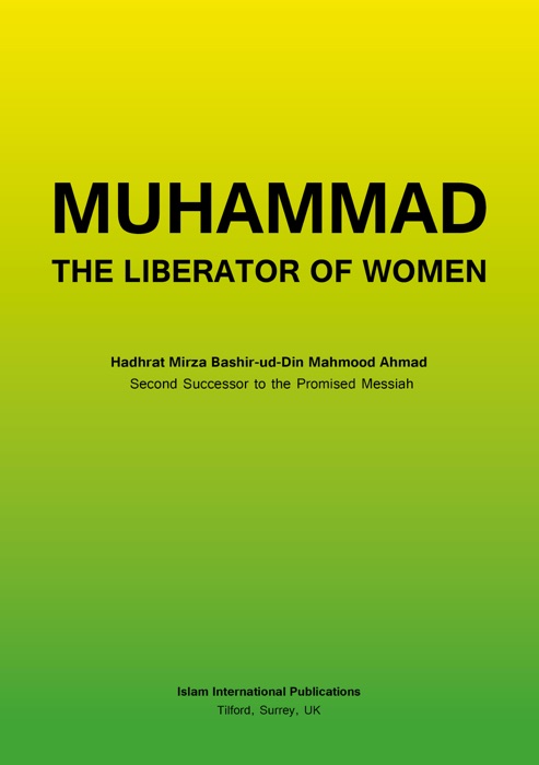 Muhammad the Liberator of Women