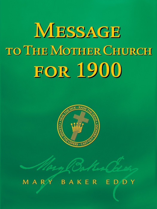Message to The Mother Church for 1900 (Authorized Edition)