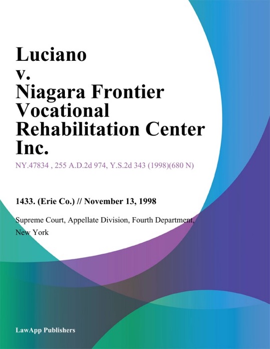 Luciano v. Niagara Frontier Vocational Rehabilitation Center Inc.