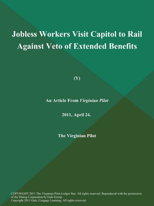 Jobless Workers Visit Capitol to Rail Against Veto of Extended Benefits (Y)