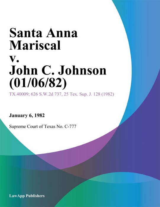 Santa Anna Mariscal v. John C. Johnson