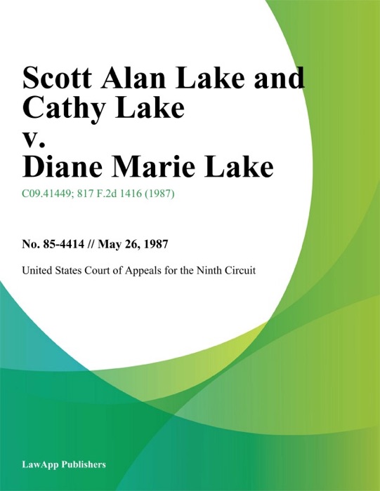 Scott Alan Lake and Cathy Lake v. Diane Marie Lake