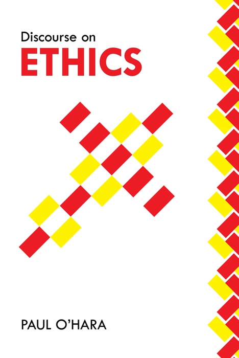 Discourse On Ethics