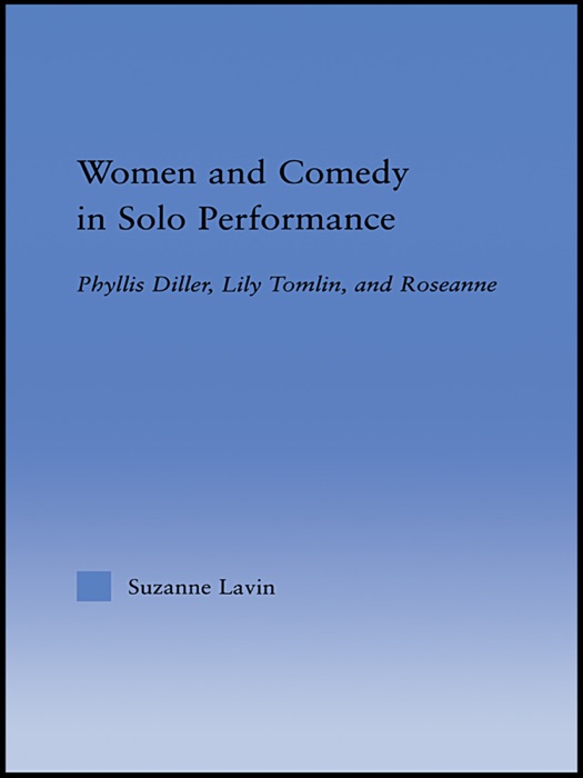 Women and Comedy in Solo Performance