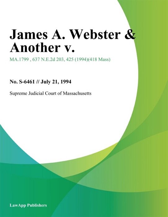 James A. Webster & Another v.