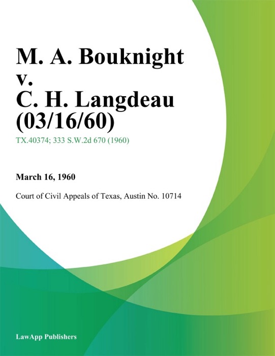 M. A. Bouknight v. C. H. Langdeau