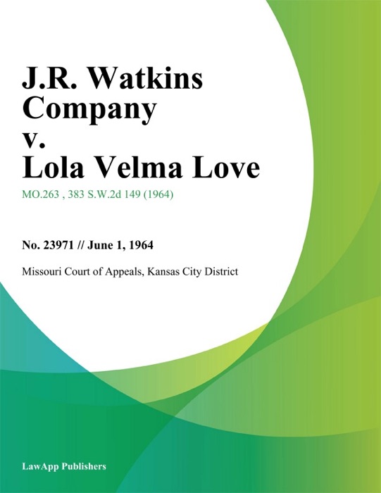 J.R. Watkins Company v. Lola Velma Love