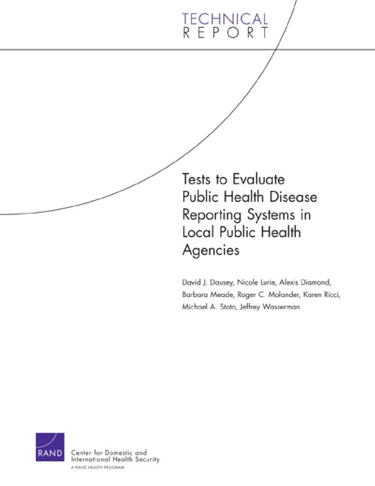 Tests to Evaluate Public Health Disease Reporting Systems in Local Public Health Agencies