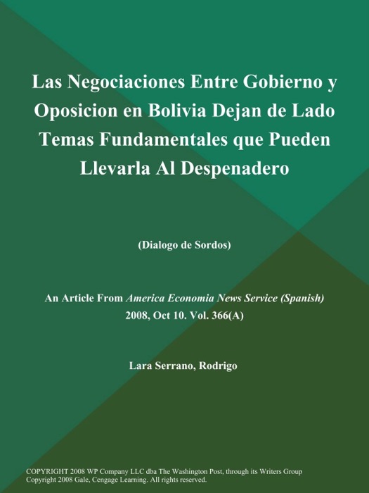 Las Negociaciones Entre Gobierno y Oposicion en Bolivia Dejan de Lado Temas Fundamentales que Pueden Llevarla Al Despenadero (Dialogo de Sordos)