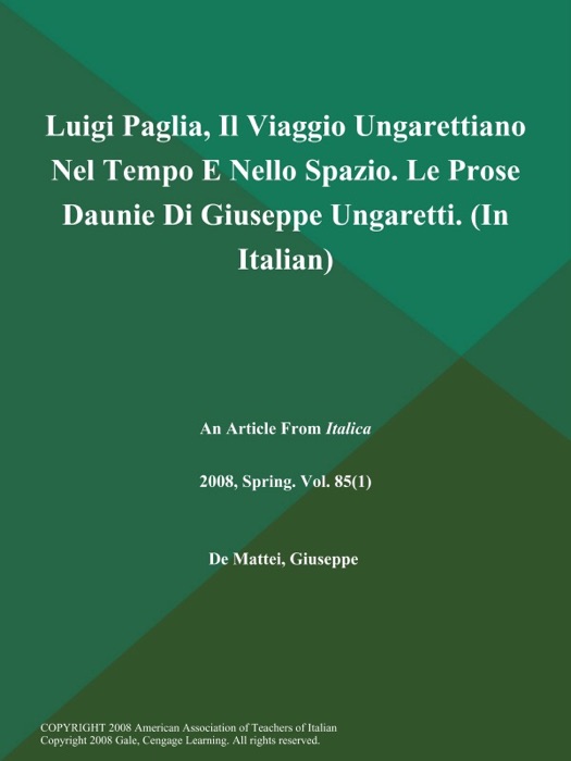 Luigi Paglia, Il Viaggio Ungarettiano Nel Tempo E Nello Spazio. Le Prose Daunie Di Giuseppe Ungaretti (In Italian)