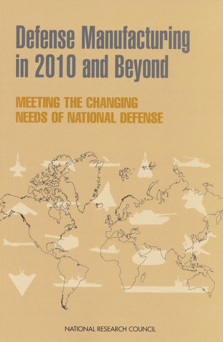 Defense Manufacturing in 2010 and Beyond