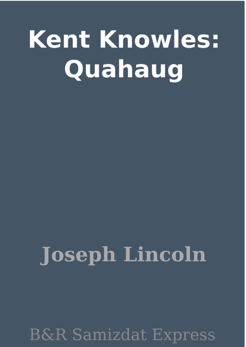 Kent Knowles: Quahaug