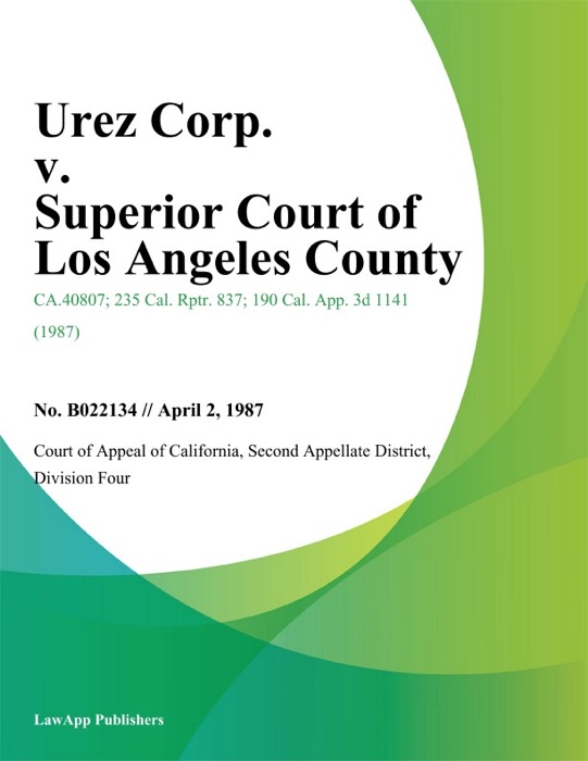 Urez Corp. V. Superior Court Of Los Angeles County