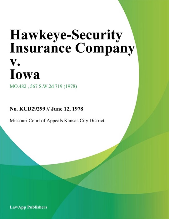 Hawkeye-Security Insurance Company v. Iowa