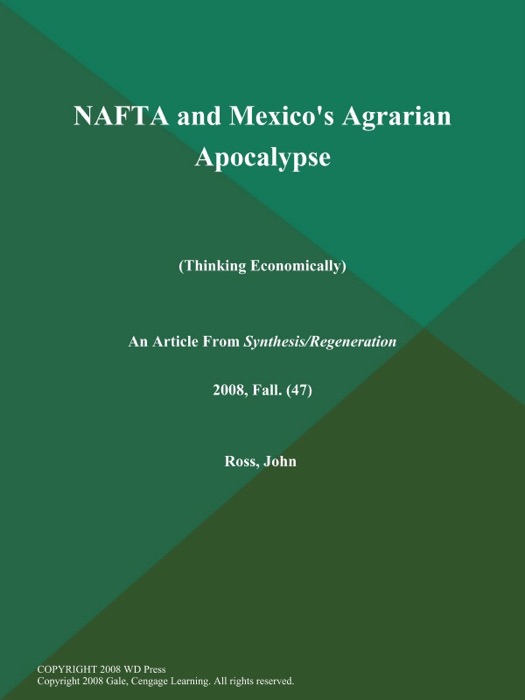 NAFTA and Mexico's Agrarian Apocalypse (Thinking Economically)