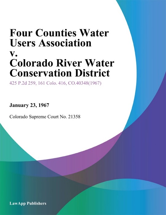 Four Counties Water Users Association v. Colorado River Water Conservation District