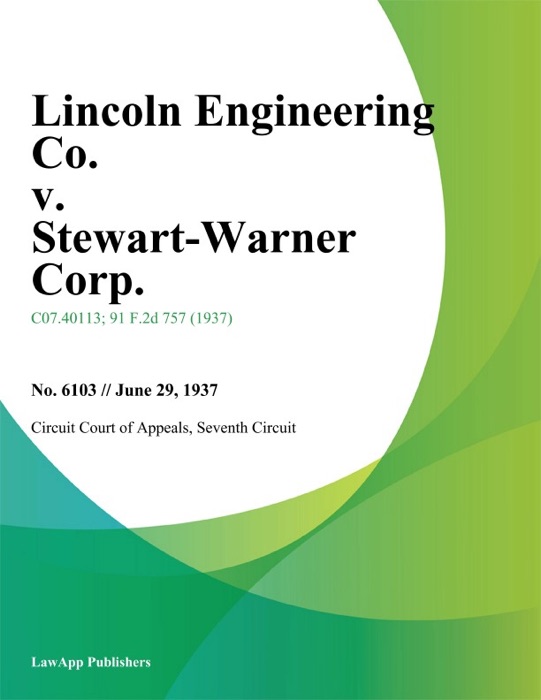 Lincoln Engineering Co. v. Stewart-Warner Corp.