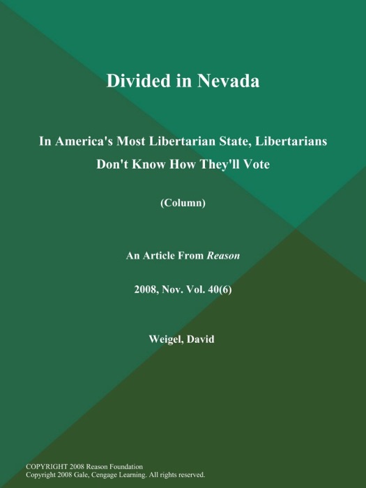 Divided in Nevada: In America's Most Libertarian State, Libertarians Don't Know How They'll Vote (Column)