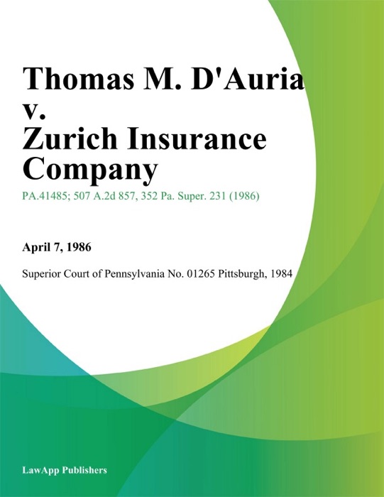 Thomas M. Dauria v. Zurich Insurance Company
