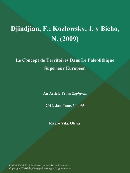 Djindjian, F.; Kozlowsky, J. y Bicho, N. (2009): Le Concept de Territoires Dans Le Paleolithique Superieur Europeen