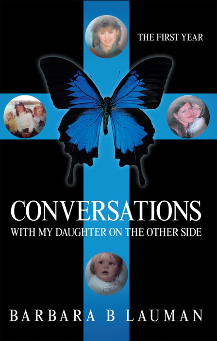 Conversations With My Daughter On the Other Side