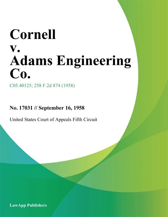 Cornell v. Adams Engineering Co.