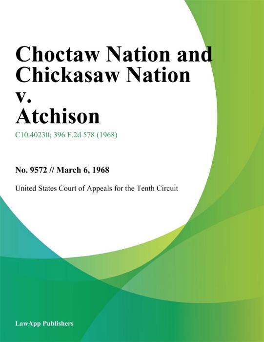 Choctaw Nation and Chickasaw Nation v. Atchison