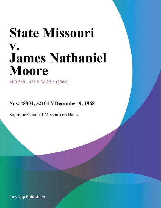 State Missouri v. James Nathaniel Moore