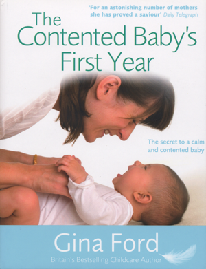 Read & Download The Contented Baby's First Year Book by Gina Ford Online