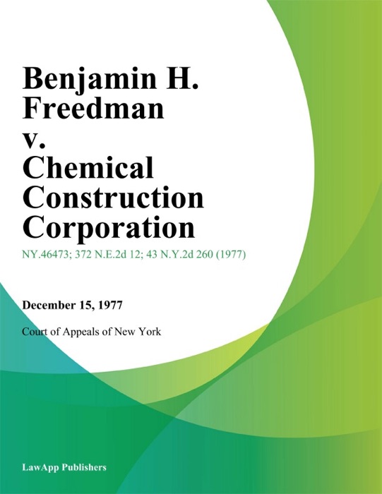 Benjamin H. Freedman v. Chemical Construction Corporation