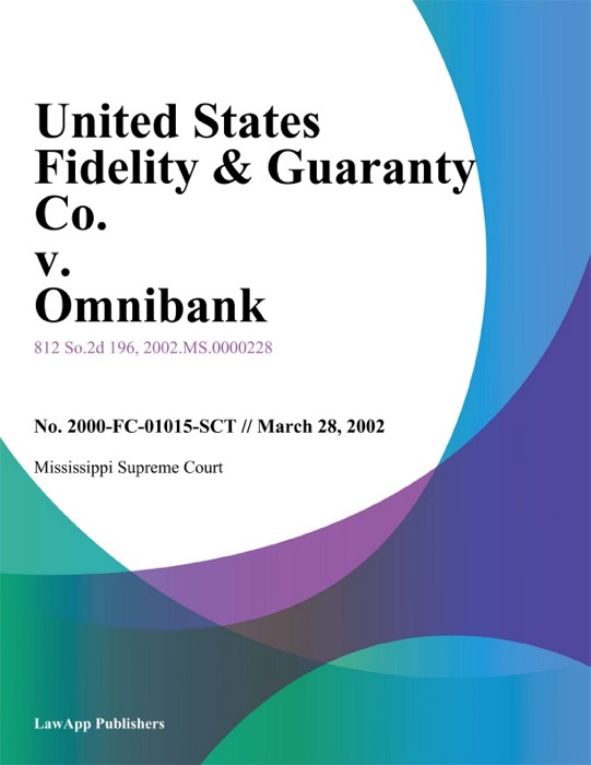 United States Fidelity & Guaranty Co. V. Omnibank