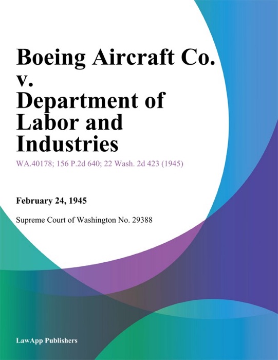 Boeing Aircraft Co. v. Department of Labor and Industries