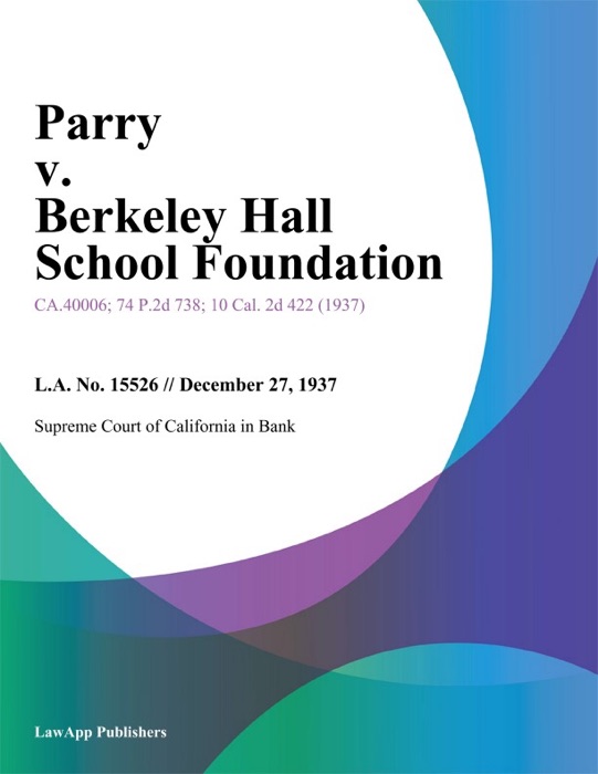 Parry v. Berkeley Hall School Foundation