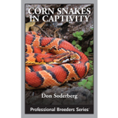 Corn Snakes in Captivity - Don Soderberg