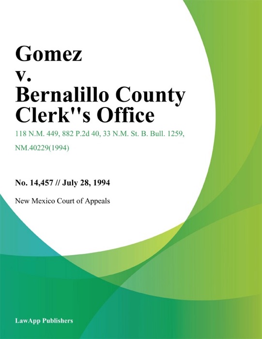 Gomez v. Bernalillo County Clerk''s Office